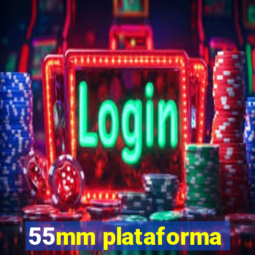 55mm plataforma